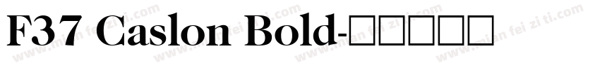 F37 Caslon Bold字体转换